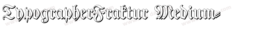 TypographerFraktur Medium字体转换